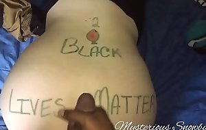 Met At Protest Ended Up Pounded Doggystyle Covered In Cum #BLM #BLACKLIVESMATTER