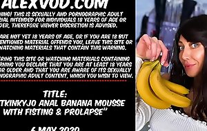 Hotkinkyjo anal banana mousse with fisting and prolapse